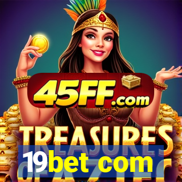 19bet com